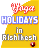 Yoga Holidays in Rishikesh
